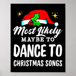 Poster Plus susceptible de danser sur des chansons de Noë