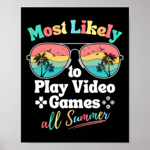 Poster Plus susceptible de jouer aux jeux vidéo tout l'ét
