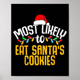 Poster Plus susceptible de manger les cookies du Père Noë