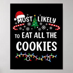 Poster Plus susceptible de manger tous les biscuits à la