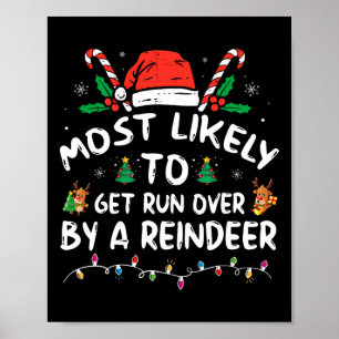 Poster Plus Susceptible D'être Écrasé Par Un Renne Noël