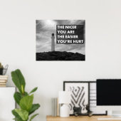Poster Plus vous êtes gentil, plus vous êtes blessé (Bureau à domicile)