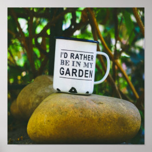 Poster Plutôt Être Dans Mon Jardin Nouveauté Drôle
