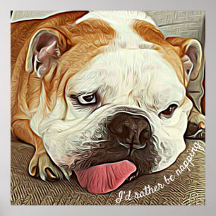 Poster Plutôt être siffler somnolent motivation bulldog
