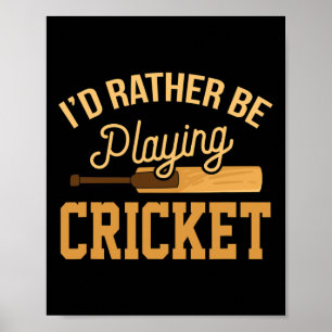 Poster Plutôt jouer au cricket drôle maillot match tourno