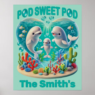 Poster "Pod Sweet Pod" Famille de baleines personnalisabl