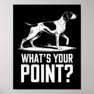 Poster Pointeur Allemand Brun Chien Whats Your Point Gs