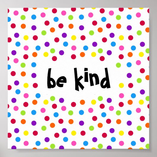 Poster Points arc-en-ciel être gentillesse positivité (Devant)