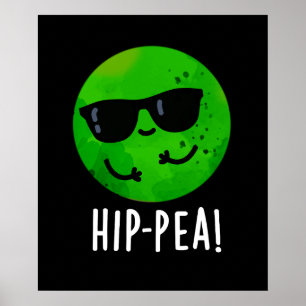 Poster Pois de hanche amusant Pois de hanche Pun de pois
