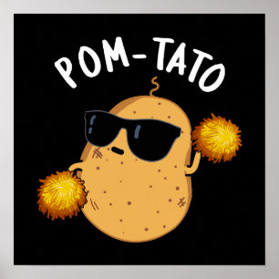 Poster Pom-tato Funny Pun de pomme de terre Dark BG