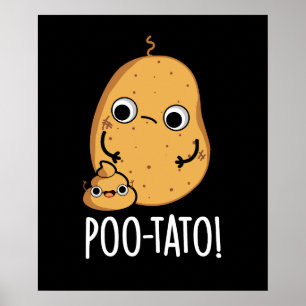 Poster Pomme de terre Veggie Caca Drôle Pun Fond Sombre