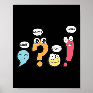 Poster Ponctuation Grammaire Attendez Quoi Arrêtez Je sui