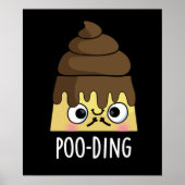 Poster Poo-ding Funny Poop Pudding Pun Dark BG (Devant)