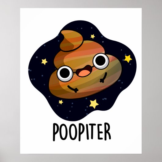 Poster Poopiter Funny Planet Jupiter Pun (Devant)