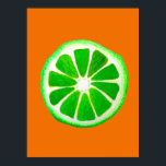Poster Pop art bright lime fruit original watercolour<br><div class="desc">A cute and colourful vibrant vert lime fruit slice from an original painting by artist Sacha Grossel. This large pop style fruit is green and very bright and colourful against a customisable orange coloured background. Quirky et original.</div>