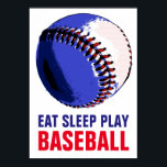 Poster Pop Art Mange Sommeil Jouer Baseball<br><div class="desc">Oeuvres De Jeu Américaines Populaires - Sports Populaires - Baseball Game Ball Image.</div>