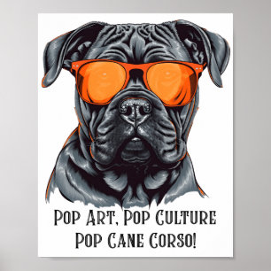 Poster Pop Art, Pop Culture, Pop Cane Corso !