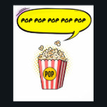 Poster Pop Pop Pop Popcorn Pop Art Pop<br><div class="desc">Pop Pop Pop Popcorn Pop Art Anime Dessin Comic Fiction Manga</div>