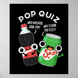 Poster Pop Quiz Drôle Soda Pop Pun