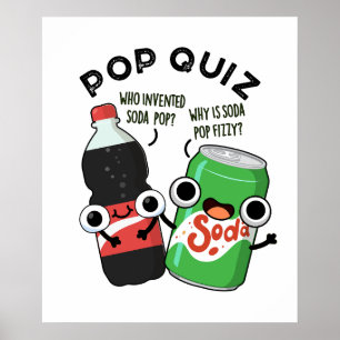 Poster Pop Quiz Drôle Soda Pop Pun