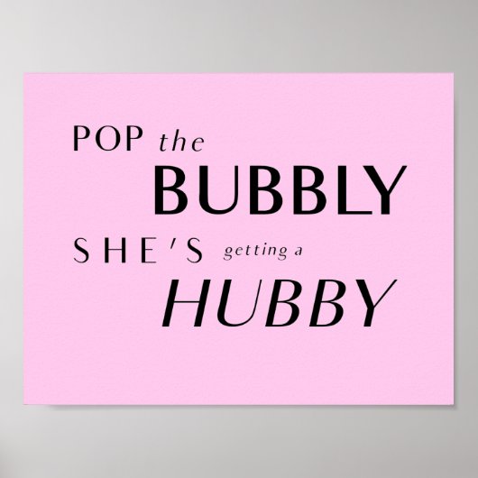Poster Pop The Bubbly, elle prend un Hubby Back-Drop (Devant)