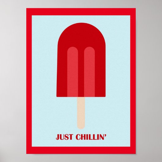 POSTER POPSICLE JUSTE CHILLING AMUSANT TRAITEMENTS ÉTÉ PU (Devant)