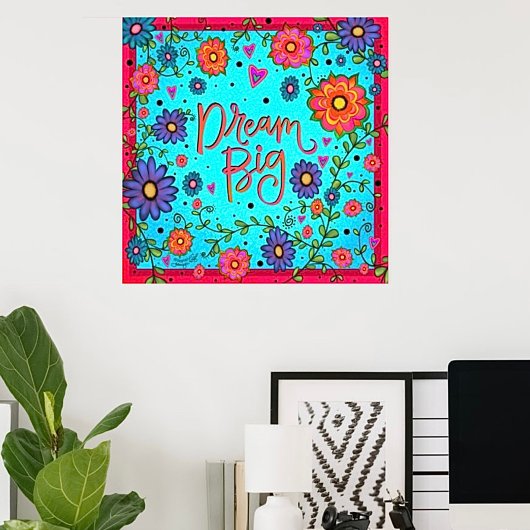 Poster Populaire Floral Turquoise Dream Big Inspirational