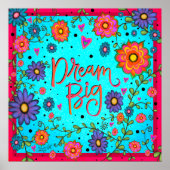 Poster Populaire Floral Turquoise Dream Big Inspirational (Devant)