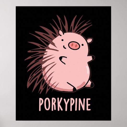 Poster Porky pine Funny Porcupine Pig Pun Dark BG (Devant)