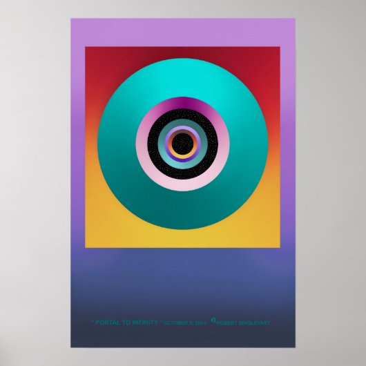 Poster " PORTAL TO INFINITITY " par : Robert Singletary (Devant)