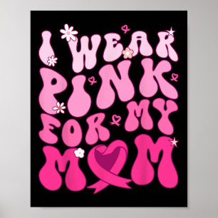 Poster Portez Le Rose Pour Ma Mère Soutien Cancer du sein