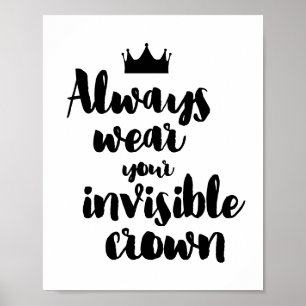 Poster Portez toujours votre couronne invisible