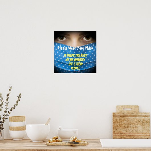 Poster Portez Votre Masque Stupide (Cuisine)