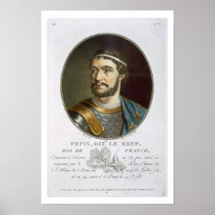 Poster Portrait de Pepin, appelé "Le Bref", Roi de France