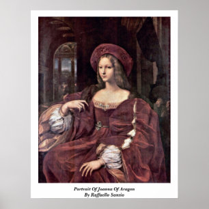 Poster Portrait Of Joanna Of Aragon By Raffaello Sanzio