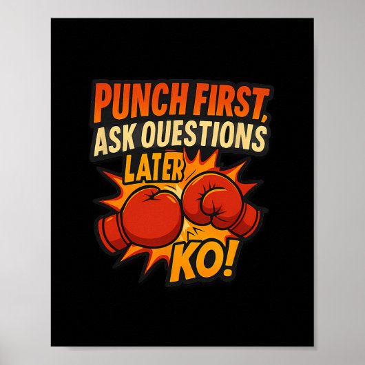 Poster Poser d'abord des questions plus tard Ko Boxing Ar (Devant)