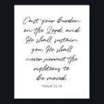 Poster Posez votre fardeau sur le Seigneur... -Psaume 55:<br><div class="desc">Posez votre fardeau sur le Seigneur et Il vous soutiendra... -Psaume 55:10</div>