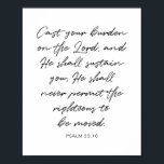 Poster Posez votre fardeau sur le Seigneur... -Psaume 55:<br><div class="desc">Posez votre fardeau sur le Seigneur et Il vous soutiendra...  -Psaume 55:10</div>
