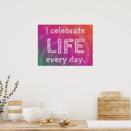 Poster Positive Affirmation Celebration Of Life (Cuisine)