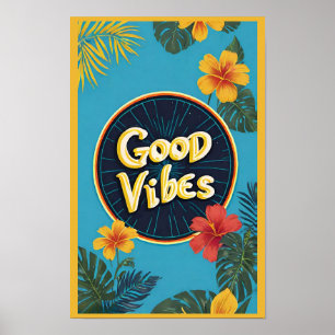 Poster Positivité florale tropicale moderne Good Vibes
