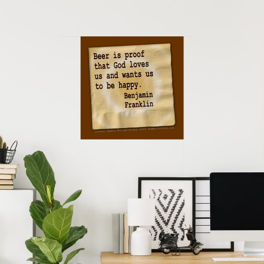 Poster Poster, Art - La bière est la preuve (Bureau à domicile)