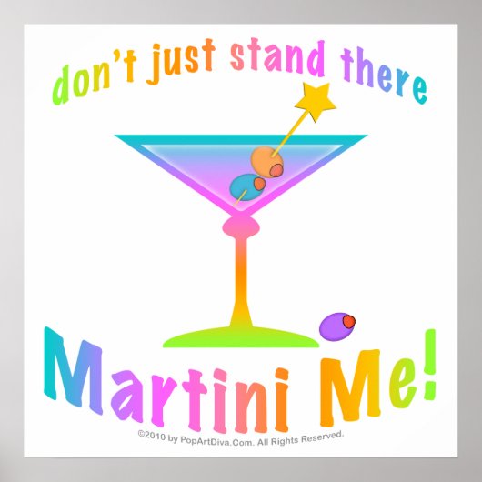 Poster Poster, Art - Ne restez pas là - MARTINI ME! (Devant)