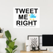 Poster Poster, Art - Tweetez-moi droit (Bureau à domicile)