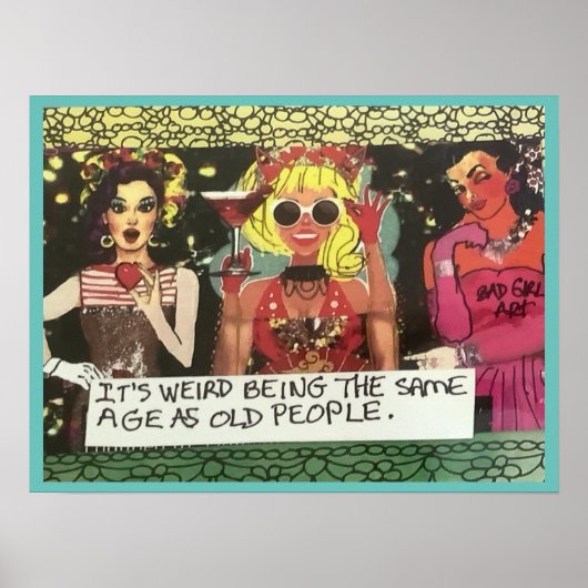 Poster POSTER- C’est bizarre d’être du même âge que les p (Devant)