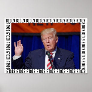 Poster Poster-image du président Donald Trump "Bigly"
