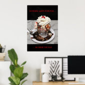 Poster POSTER, Sundae, Rien Ne Dure Pour Toujours (Bureau à domicile)