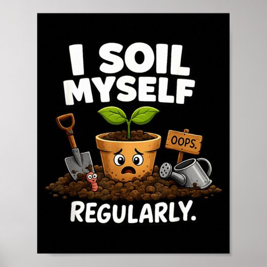 Poster Pot de plante drôle de terre pour jardinier déjant (Devant)