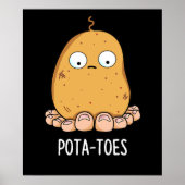 Poster Pota-toes Funny Potato With Toes Pun Dark BG (Devant)