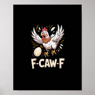Poster Poule F Caw F drôle Style Créatif Décontracté