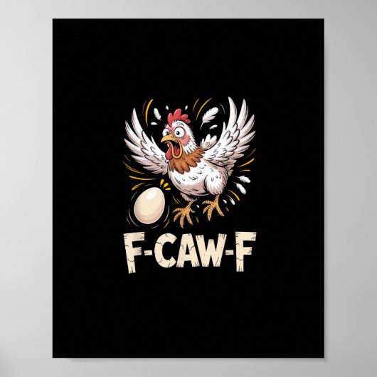 Poster Poule F Caw F drôle Style Créatif Décontracté (Devant)